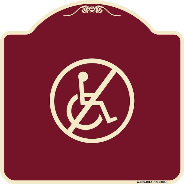 Signmission Designer Series No Handicap, Burgundy Heavy-Gauge Aluminum Sign, 18" x 18", BU-1818-23846 A-DES-BU-1818-23846 - main